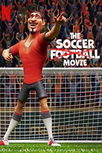 دانلود فیلم The Soccer Football Movie 2022