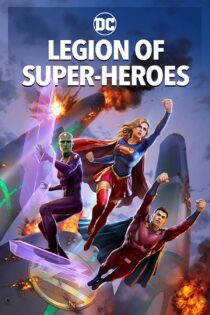 دانلود فیلم Legion of Super-Heroes 2022