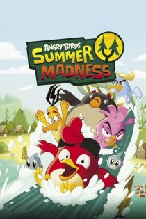 دانلود سریال Angry Birds: Summer Madness