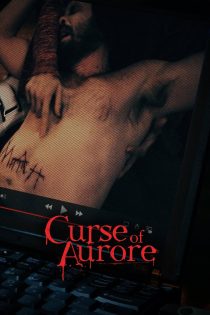 دانلود فیلم Curse of Aurore 2021