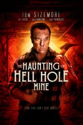 دانلود فیلم The Haunting of Hell Hole Mine 2023