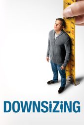 دانلود فیلم Downsizing 2017