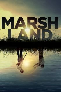 دانلود فیلم Marshland 2014