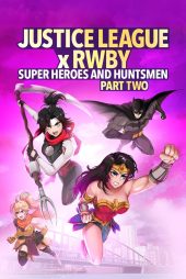 دانلود فیلم Justice League x RWBY: Super Heroes and Huntsmen Part Two 2023
