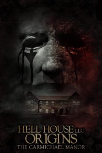 دانلود فیلم Hell House LLC Origins: The Carmichael Manor 2023