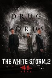 دانلود فیلم The White Storm 2: Drug Lords 2019
