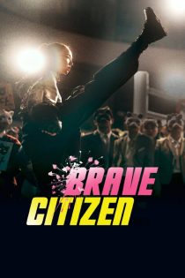 دانلود فیلم Brave Citizen 2023