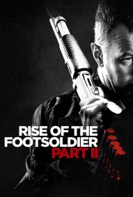 دانلود فیلم Rise of the Footsoldier: Part II 2018