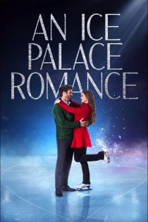 دانلود فیلم An Ice Palace Romance 2023