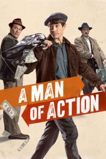 دانلود فیلم A Man of Action 2022