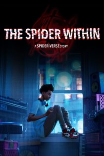 دانلود فیلم The Spider Within: A Spider-Verse Story 2024