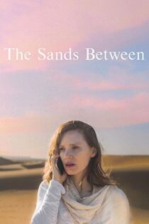 دانلود فیلم The Sands Between 2021