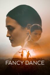 دانلود فیلم Fancy Dance 2024